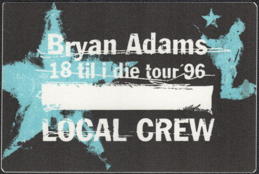##MUSICBP0094 - 1996 Bryan Adams 18 til i die Tour OTTO Local Crew Cloth Backstage Pass