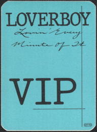 ##MUSICBP0079  - Rectangular 1985 Loverboy Lovin' Every Minute of It Tour OTTO VIP Backstage Pass